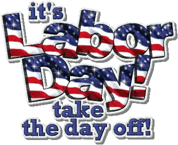 A Sign That Says It 'S Labor Day Take The Day Off On It Sticker