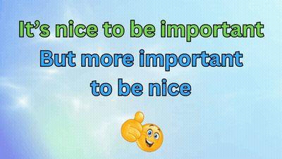 A Sign That Says It 'S Nice To Be Important GIF