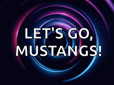 A Sign That Says " Let 'S Go Mustangs " On It GIF