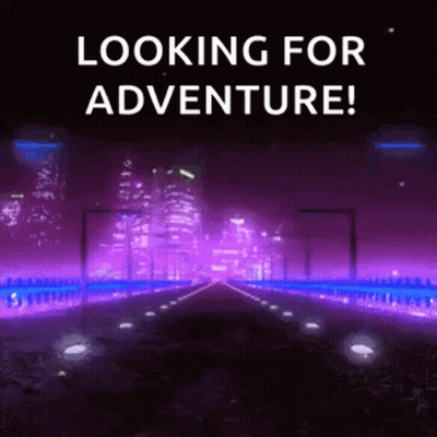 A Sign That Says Looking For Adventure In Front Of A City GIF