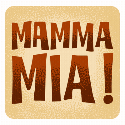 A Sign That Says Mamma Mia On A Tan Background GIF
