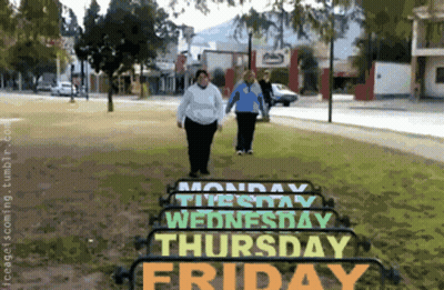 A Sign That Says Monday Thursday And Friday On It GIF