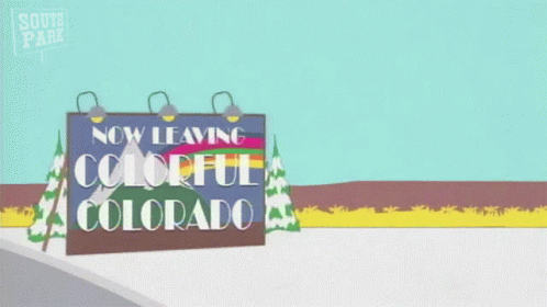 A Sign That Says " Now Leaving Colorful Colorado " GIF