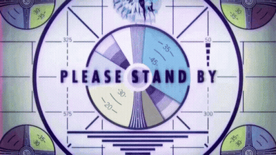 A Sign That Says " Please Stand By " On A Screen GIF