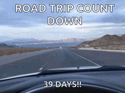 A Sign That Says Road Trip Count Down 39 Days On It GIF