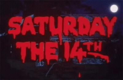 A Sign That Says Saturday The 14Th In Red Letters GIF