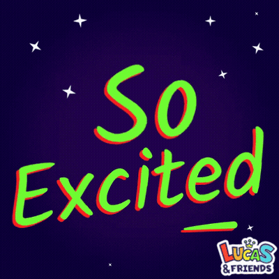 A Sign That Says So Excited On It GIF