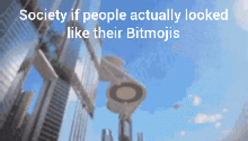 A Sign That Says Society If People Actually Looked Like Their Bitmojis On It GIF