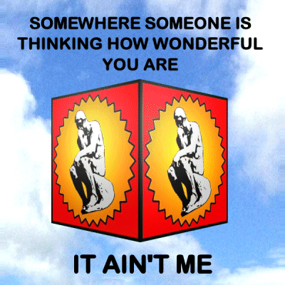 A Sign That Says Somewhere Someone Is Thinking How Wonderful You Are GIF