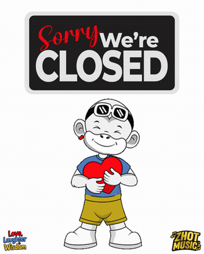 A Sign That Says Sorry We 'Re Closed With A Cartoon Character Holding A Heart GIF