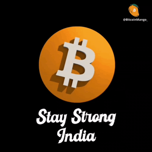 A Sign That Says Stay Strong India With A Bitcoin Symbol GIF