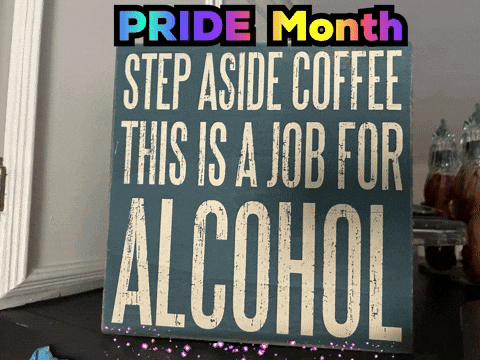 A Sign That Says " Step Aside Coffee This Is A Job For Alcohol " On It GIF