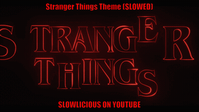 A Sign That Says Stranger Things Slowed On Youtube GIF