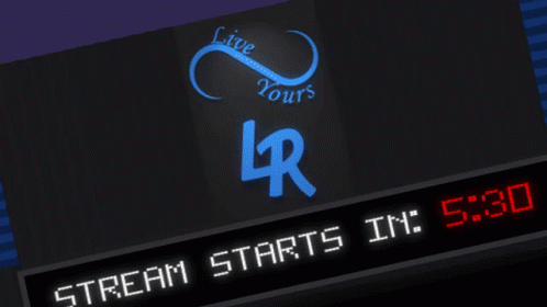 A Sign That Says " Stream Starts In 5:28 " On It GIF