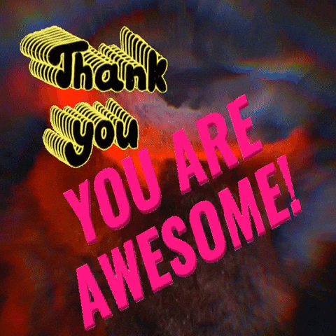 A Sign That Says Thank You You Are Awesome On It GIF