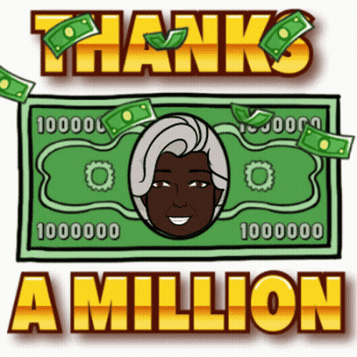 A Sign That Says Thanks A Million With A Woman 'S Face On A Bill GIF