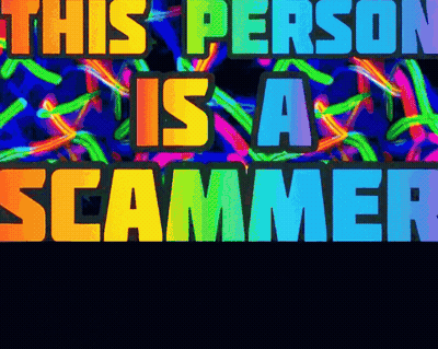 A Sign That Says " This Person Is A Scammer " GIF
