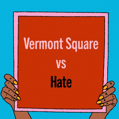A Sign That Says Vermont Square Vs Hate Is Held By Two Hands GIF