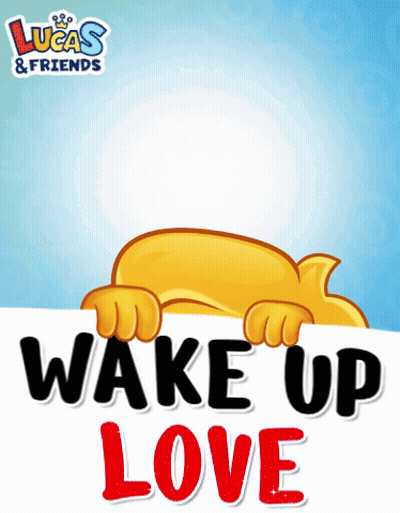 A Sign That Says Wake Up Love With A Lucas And Friends Logo GIF