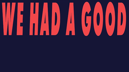 A Sign That Says We Had A Good Peace Of Mind In Red And White GIF