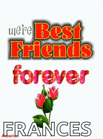 A Sign That Says We 'Re Best Friends Forever Frances GIF