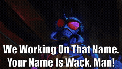 A Sign That Says " We Working On That Name Your Name Is Wack Man " GIF