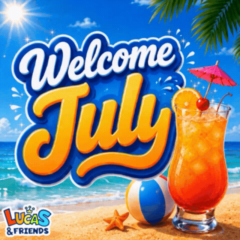 A Sign That Says Welcome July With A Beach Scene In The Background GIF