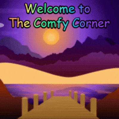 A Sign That Says Welcome To The Comfy Corner With Mountains In The Background GIF