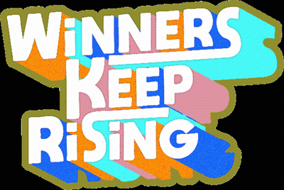 A Sign That Says Winners Keep Rising On It GIF