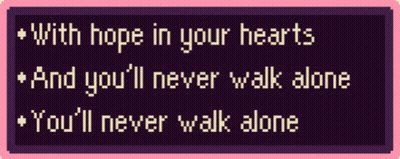 A Sign That Says With Hope In Your Hearts And You 'Ll Never Walk Alone You 'Ll Never Walk Alone GIF