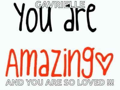 A Sign That Says ' You Are Beautiful And You Are So Loved ' GIF