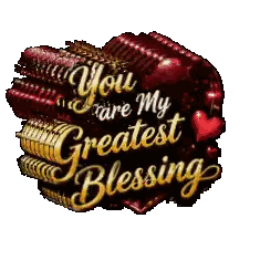 A Sign That Says " You Are My Greatest Blessing " Sticker