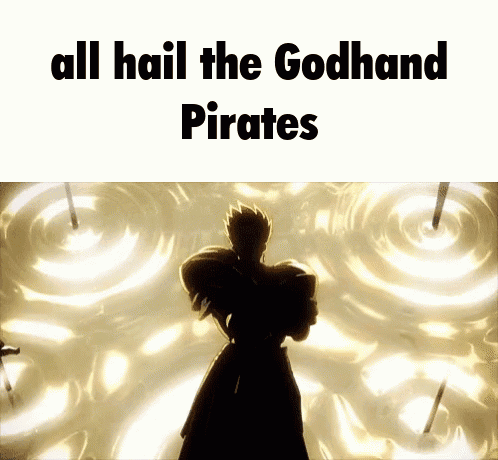 A Silhouette Of A Man With The Words All Hail The Godhand Pirates On The Bottom GIF