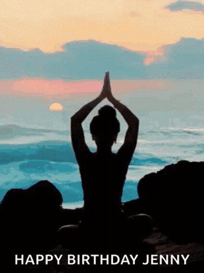 A Silhouette Of A Woman Sitting In A Yoga Pose With The Words Happy Birthday Jenny Below Her GIF