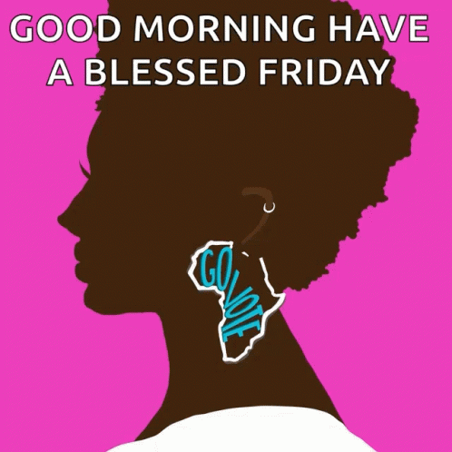 A Silhouette Of A Woman With The Words Good Morning Have A Blessed Friday Above Her GIF