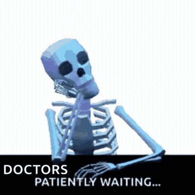 A Skeleton Is Sitting At A Table With The Words Doctors Patiently Waiting GIF