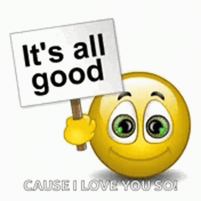 A Smiley Face Holding A Sign That Says `` It 'S All Good '' . GIF