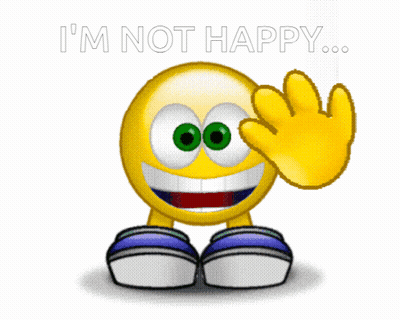 A Smiley Face Says I 'M Not Happy While Waving GIF