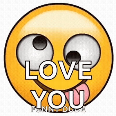 A Smiley Face With Googly Eyes Says Love You Funny Dude GIF