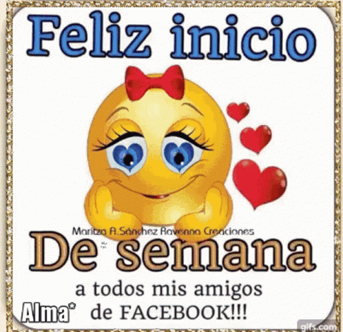 A Smiley Face With Hearts And The Words Feliz Inicio De Semana On It GIF