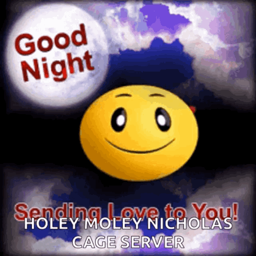 A Smiley Face With The Words Good Night Sending Love To You Holey Moley Nicholas Cage Server GIF