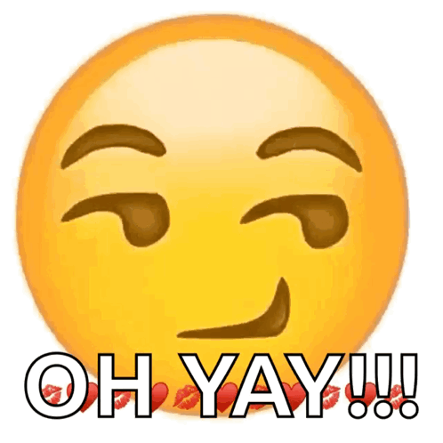 A Smiley Face With The Words Oh Yay Written Underneath It GIF