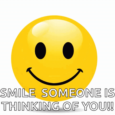 A Smiley Face With The Words " Smile Someone Is Thinking Of You " Below It GIF