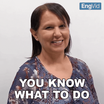 A Smiling Woman With The Words You Know What To Do Below Her GIF