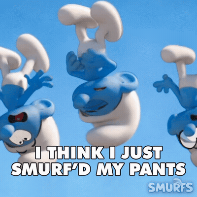 A Smurf Says I Think I Just Smurf D My Pants GIF