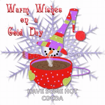 A Snowman Is In A Cup Of Hot Cocoa With The Words Warm Wishes On A Cold Day Have Some Hot Cocoa GIF