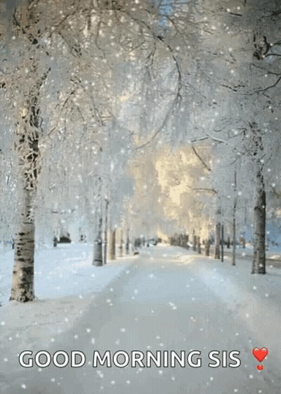 A Snowy Scene With The Words Good Morning Sis Written On It GIF