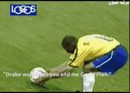 A Soccer Player Says Drake Would Call You And Me God 'S Plan On The Screen GIF