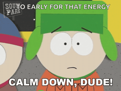 A South Park Cartoon Character Says Calm Down Dude GIF