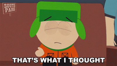 A South Park Cartoon Character Says That 'S What I Thought GIF